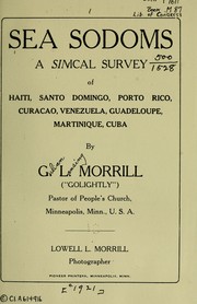 Cover of: Sea Sodoms: a sinical [sic] survey of Haiti, Santo Domingo, Porto Rico, Curaçao, Venezuela, Guadeloupe, Martinique, Cuba