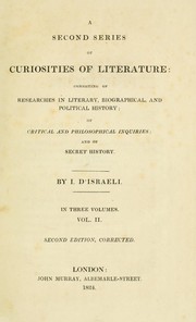 Cover of: A second series of curiosities of literature by Benjamin Disraeli