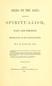 Cover of: Seers of the ages: embracing spiritualism, past and present : doctrines stated and moral tendencies defined