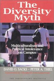 Cover of: The Diversity Myth: Multiculturalism and the Politics of Intolerance at Stanford