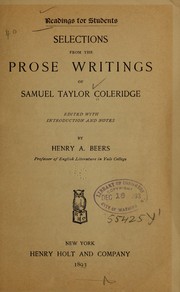 Cover of: Selections from the prose writings of Samuel Taylor Coleridge