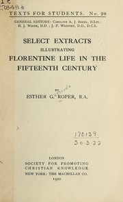 Cover of: Select passages illustrating Florentine life in the fifteenth century