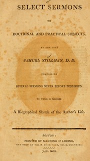 Cover of: Select sermons on doctrinal and practical sermons by Samuel Stillman