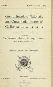 Cover of: Semi-precious stones, gems, jewelers' materials and ornamental stones of California.