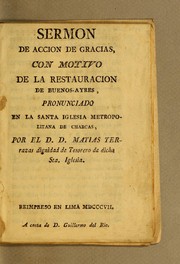 Cover of: Sermon de accion de gracias, con motivo de la restauracion de Buenos-Ayres: pronunciado en la santa iglesia metropolitana de Charcas