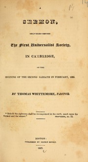 Cover of: A sermon, delivered before the First Universalist Society, in Cambridge: on the evening of the second Sabbath in February, 1823