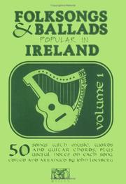 Cover of: Folksongs & Ballads Popular In Ireland Vol. 1 (Folksongs & Ballads Popular in Ireland)