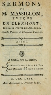 Cover of: Sermons de M. Massillon, éveque de Clermont by Jean-Baptiste Massillon