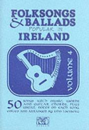Cover of: Folksongs & Ballads Popular In Ireland Vol. 4 (Folksongs & Ballads Popular in Ireland)