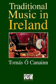 Cover of: Traditional Music in Ireland by Tomas O. Canainn, Tomas Cainainn