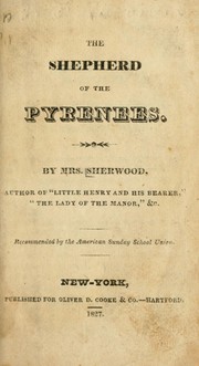 Cover of: The Shepherd of the Pyrenees by Mrs. Mary Martha (Butt) Sherwood