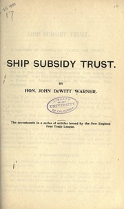 Cover of: Ship subsidy trust by John DeWitt Warner