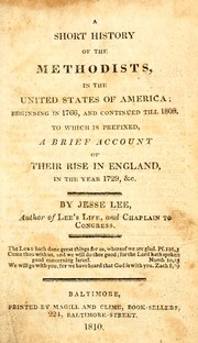 Cover of: A short history of the Methodists in the United States of America beginning in 1766, and continued till 1809 | Jesse Lee