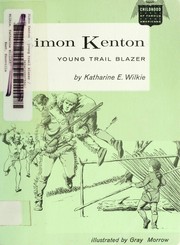 Simon Kenton by Katharine Elliott Wilkie