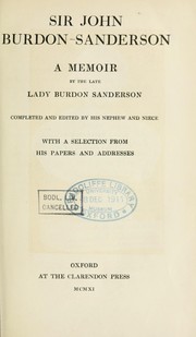 Cover of: Sir John Burdon Sanderson, a memoir. by Burdon-Sanderson, Ghetal Lady
