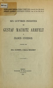 Cover of: Six lettres inedites de Gustaf Mauritz Armfelt a francis d'ivernois