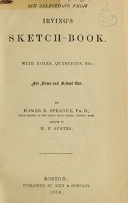 Cover of: Six selections from Irving's Sketch-book, with notes, questions, etc., for home and school use