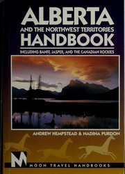 Alberta and the Northwest Territories handbook by Andrew Hempstead, Nadina Purdon