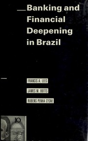 Cover of: Banking and financial deepening in Brazil