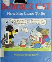 Cover of: Bumble cat: how she came to be