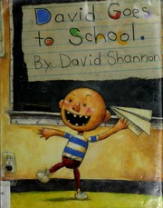 Cover of: David goes to school by David Shannon