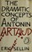 Cover of: Dramatic Concepts of Antonin Artaud.