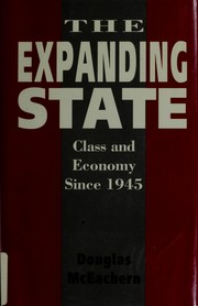 Cover of: The expanding state: class and economy in Europe since 1945