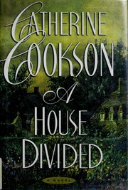 Cover of: A house divided by Catherine Cookson