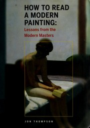 How to read a modern painting by Jon Thompson