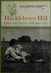 Cover of: Huckleberry Hill: child life in old New England.