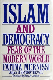 Cover of: Islam and democracy: fear of the modern world