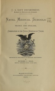 Naval medical schools of France and England by United States. Navy Dept. Bureau of Medicine and Surgery.