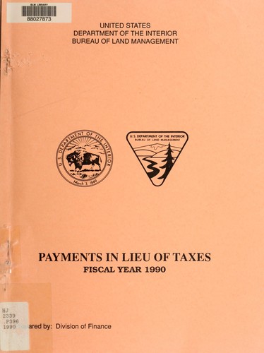 Payments in lieu of taxes by United States. Bureau of Land Management. Division of Finance