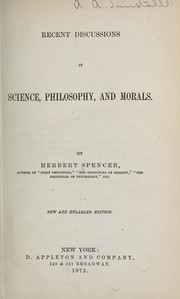 Cover of: Recent discussions in science, philosophy, and morals