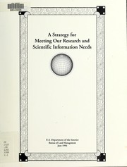 Cover of: A Strategy for meeting our research and scientific information needs by United States. Bureau of Land Management