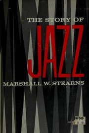 The story of jazz by Marshall Winslow Stearns