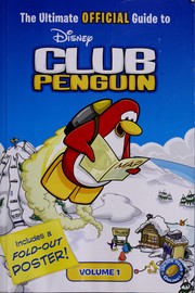 Cover of: The ultimate official guide to Club Penguin by Katherine Noll