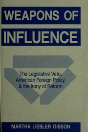 Cover of: Weapons of influence | Martha Liebler Gibson
