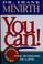 Cover of: You Can! Seven Principles for Winning in Life