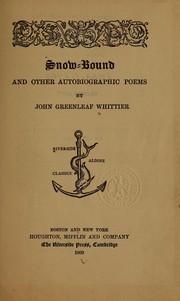 Cover of: Snow-bound, and other autobiographic poems
