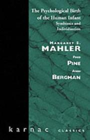 Cover of: The Psychological Birth of the Human Infant by Margaret S. Mahler, Fred Pine, Anni Bergman