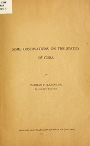 Cover of: Some observations on the status of Cuba by Carman F. Randolph