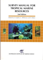 Survey manual for tropical marine resources by Clive R. Wilkinson