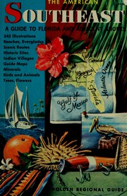 Cover of: The Southeast: a guide to Florida and nearby shores.