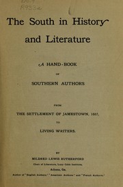 Cover of: The South in history and literature: a hand-book of southern authors, from the settlement of Jamestown, 1607, to living writers