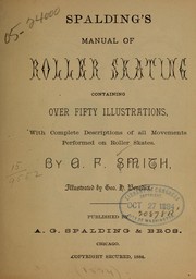 Cover of: Spalding's manual of roller skating containing over fifty illustrations