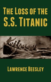 Cover of: The Loss of the S.S. Titanic by 