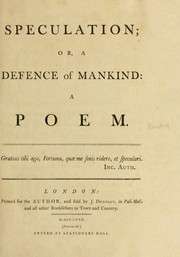 Cover of: Speculation; or, A defence of mankind: a poem ...