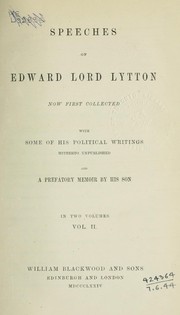 Cover of: Speeches: now first collected with some of his political writings hitherto unpublished, and a prefatory memoir by his son