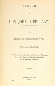 Cover of: Speech of Hon. John D. Bellamy, of North Carolina, in the House of Representatives, February 14, 1903 by John Dillard Bellamy